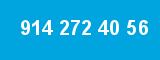 914 272 40 56